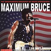 Bruce Springsteen : Maximum Bruce